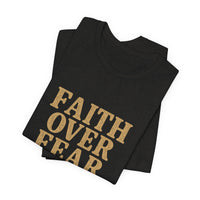 Load image into Gallery viewer, Faith Over Fear – Psalm 118:6 Tee