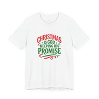 Load image into Gallery viewer, "Christmas Is God Keeping His Promise" Tee