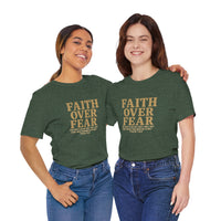 Load image into Gallery viewer, Faith Over Fear – Psalm 118:6 Tee