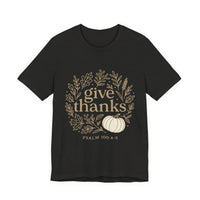 Load image into Gallery viewer, Give Thanks | Psalm 100:4–5 | Minimal Christian Thanksgiving Tee for Women