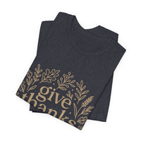 Load image into Gallery viewer, Give Thanks | Psalm 100:4–5 | Minimal Christian Thanksgiving Tee for Women