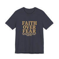 Load image into Gallery viewer, Faith Over Fear – Psalm 118:6 Tee