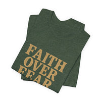 Load image into Gallery viewer, Faith Over Fear – Psalm 118:6 Tee