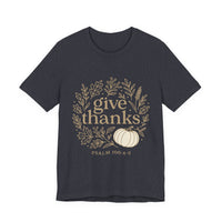 Load image into Gallery viewer, Give Thanks | Psalm 100:4–5 | Minimal Christian Thanksgiving Tee for Women