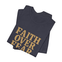 Load image into Gallery viewer, Faith Over Fear – Psalm 118:6 Tee
